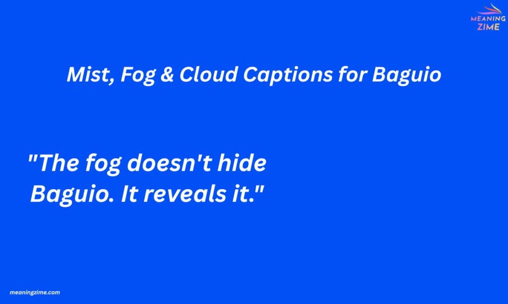Mist, Fog & Cloud Captions for Baguio