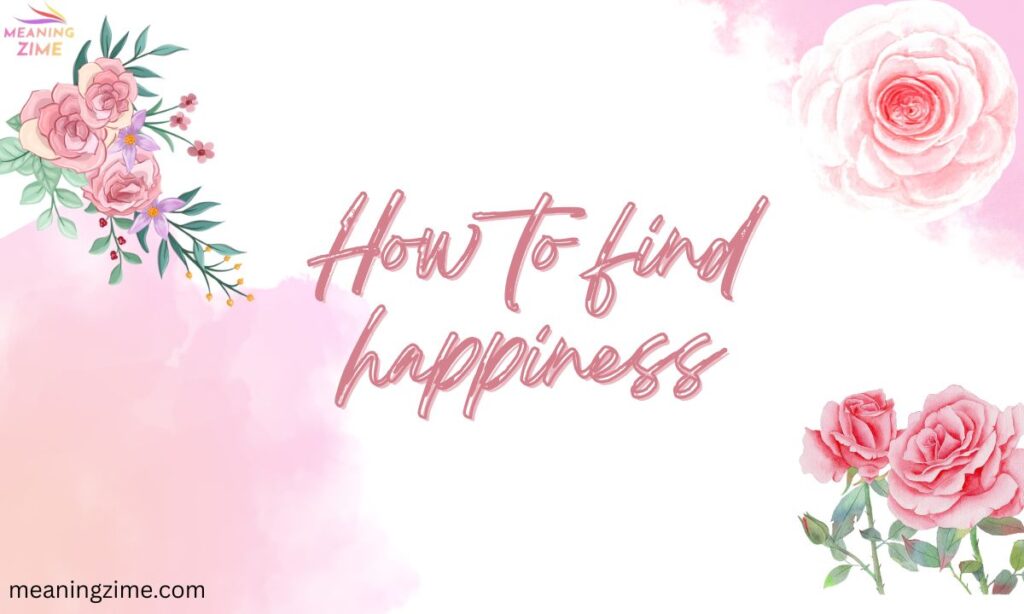 How to find happiness