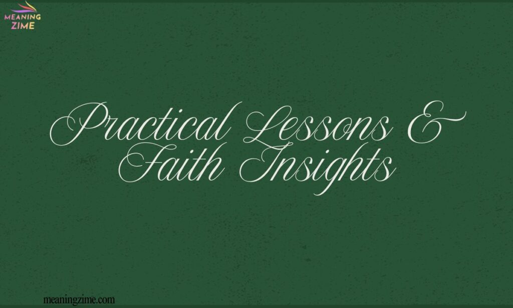 Practical Lessons & Faith Insights
