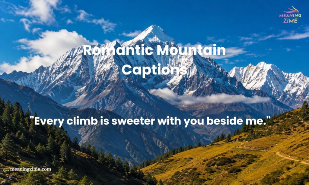 Romantic Mountain Captions