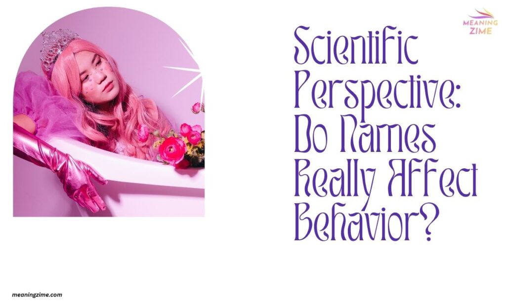 Scientific Perspective Do Names Really Affect Behavior