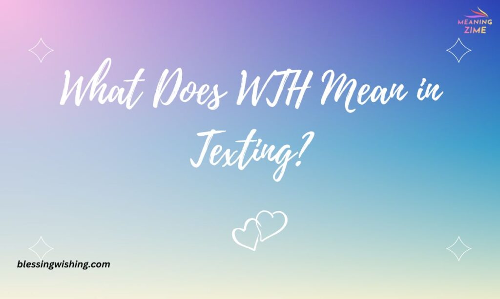 What Does WTH Mean in Texting?