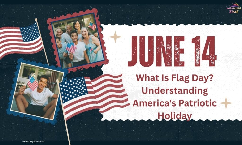 What Is Flag Day Understanding America's Patriotic Holiday