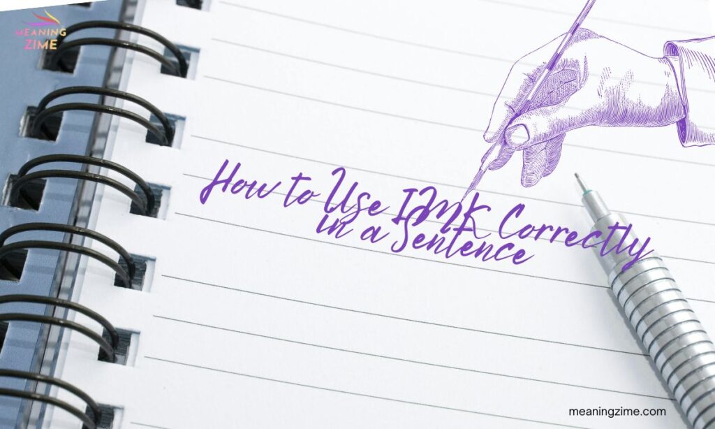 How to Use IMK Correctly in a Sentence