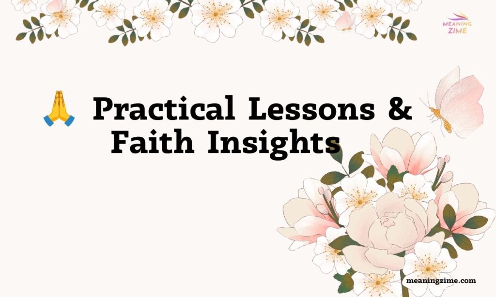 🙏 Practical Lessons & Faith Insights (1)