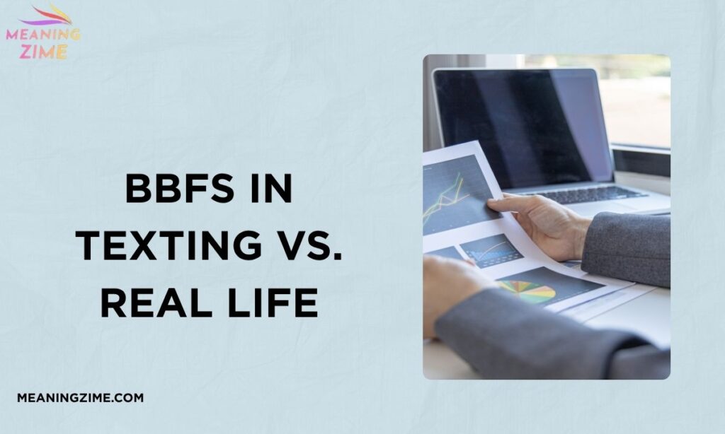 BBFS in Texting vs. Real Life