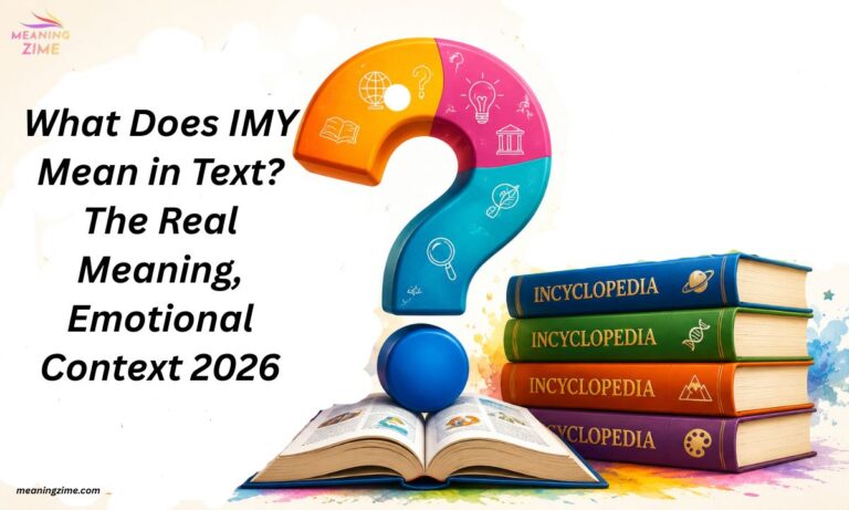 What Does IMY Mean in Text? The Real Meaning, Emotional Context 2026