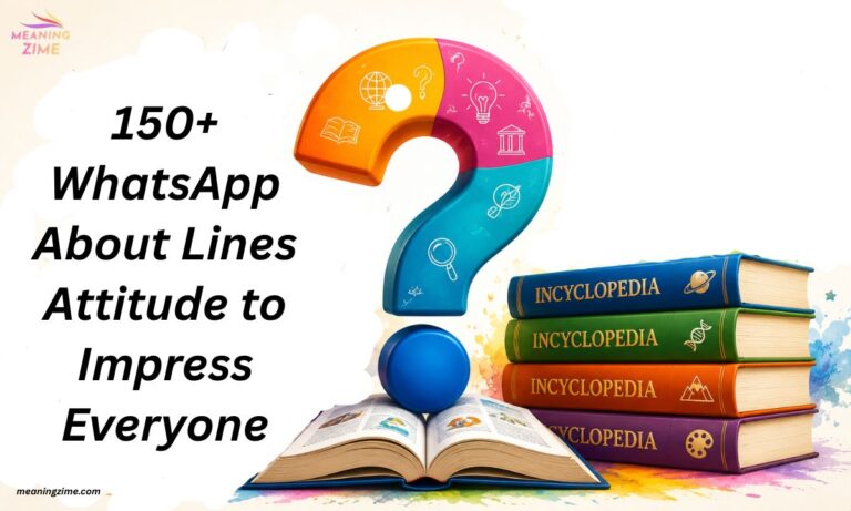 150+ WhatsApp About Lines Attitude to Impress Everyone