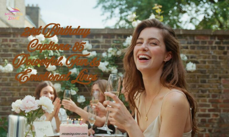 21st Birthday Captions 85 Powerful, Fun & Emotional Lines