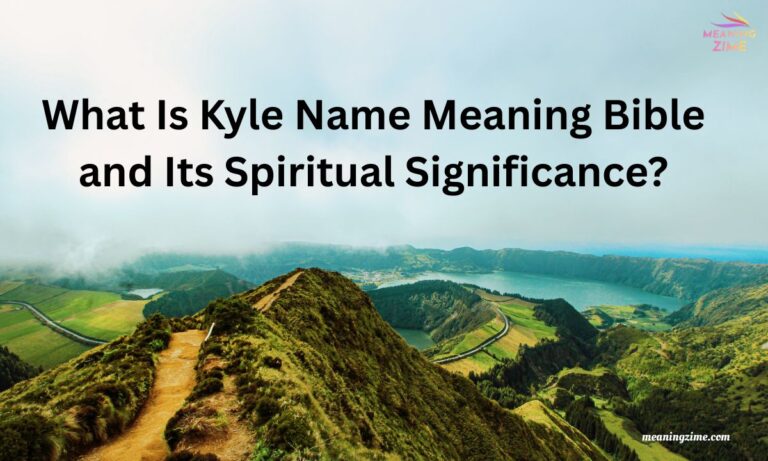 What Is Kyle Name Meaning Bible and Its Spiritual Significance?