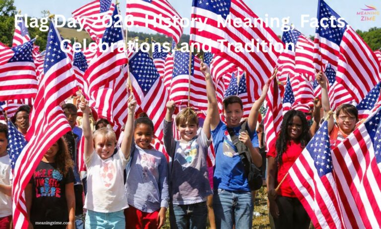 Flag Day 2026 History, Meaning, Facts, Celebrations, and Traditions