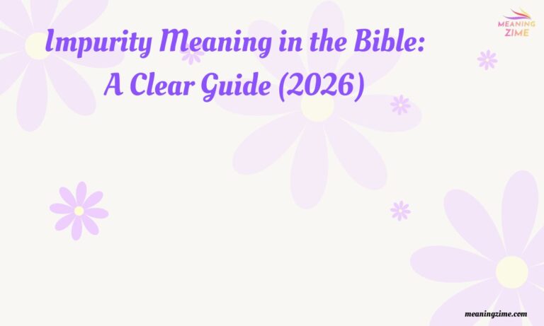 Impurity Meaning in the Bible A Clear Guide (2026)