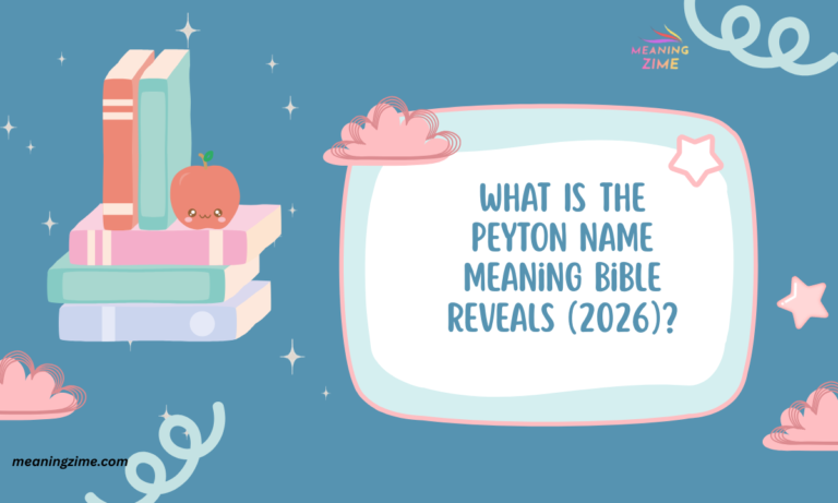 What Is the Peyton Name Meaning Bible Reveals (2026)