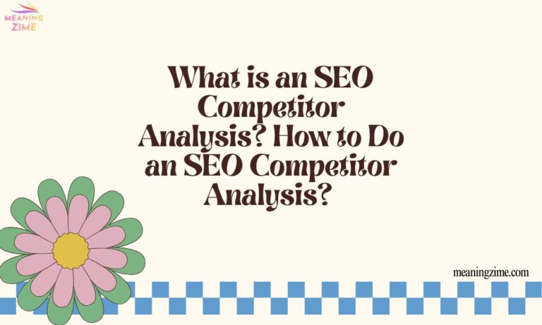 What is an SEO Competitor Analysis How to Do an SEO Competitor Analysis