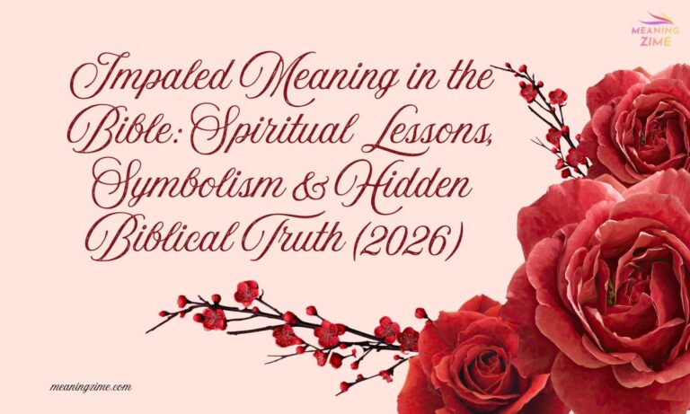 Impaled Meaning in the Bible Spiritual Lessons, Symbolism & Hidden Biblical Truth (2026)