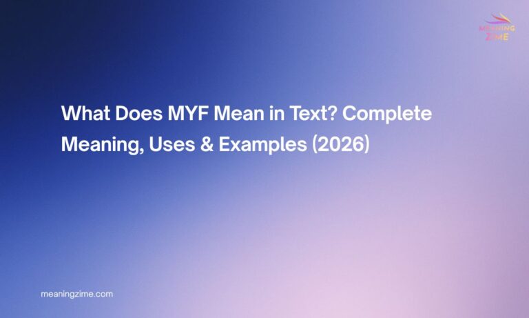 What Does MYF Mean in Text Complete Meaning, Uses & Examples (2026)
