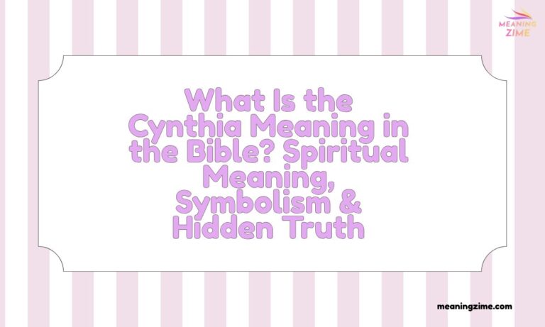 What Is the Cynthia Meaning in the Bible Spiritual Meaning, Symbolism & Hidden Truth