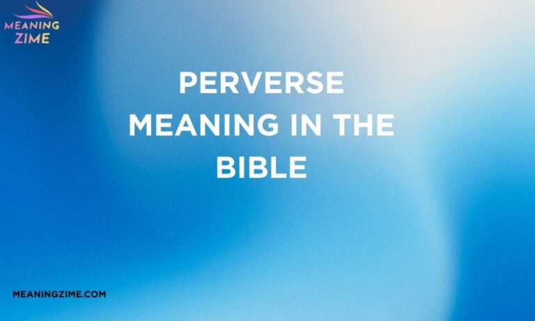 Perverse Meaning in the Bible